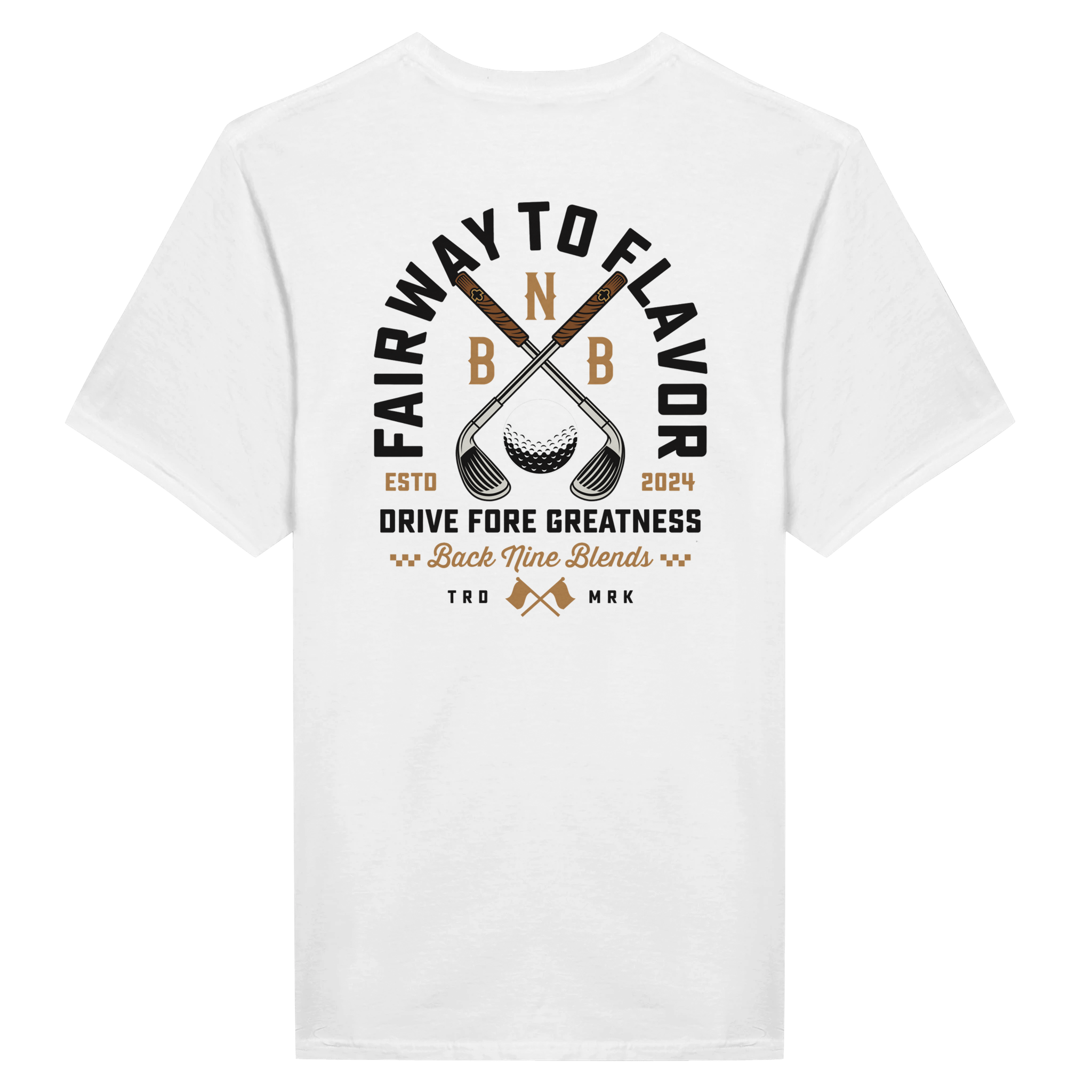 A white tee featuring a bold graphic of crossed golf clubs and a golf ball, with arced black text 'FAIRWAY TO FLAVOR' above, and 'DRIVE FORE GREATNESS' below.