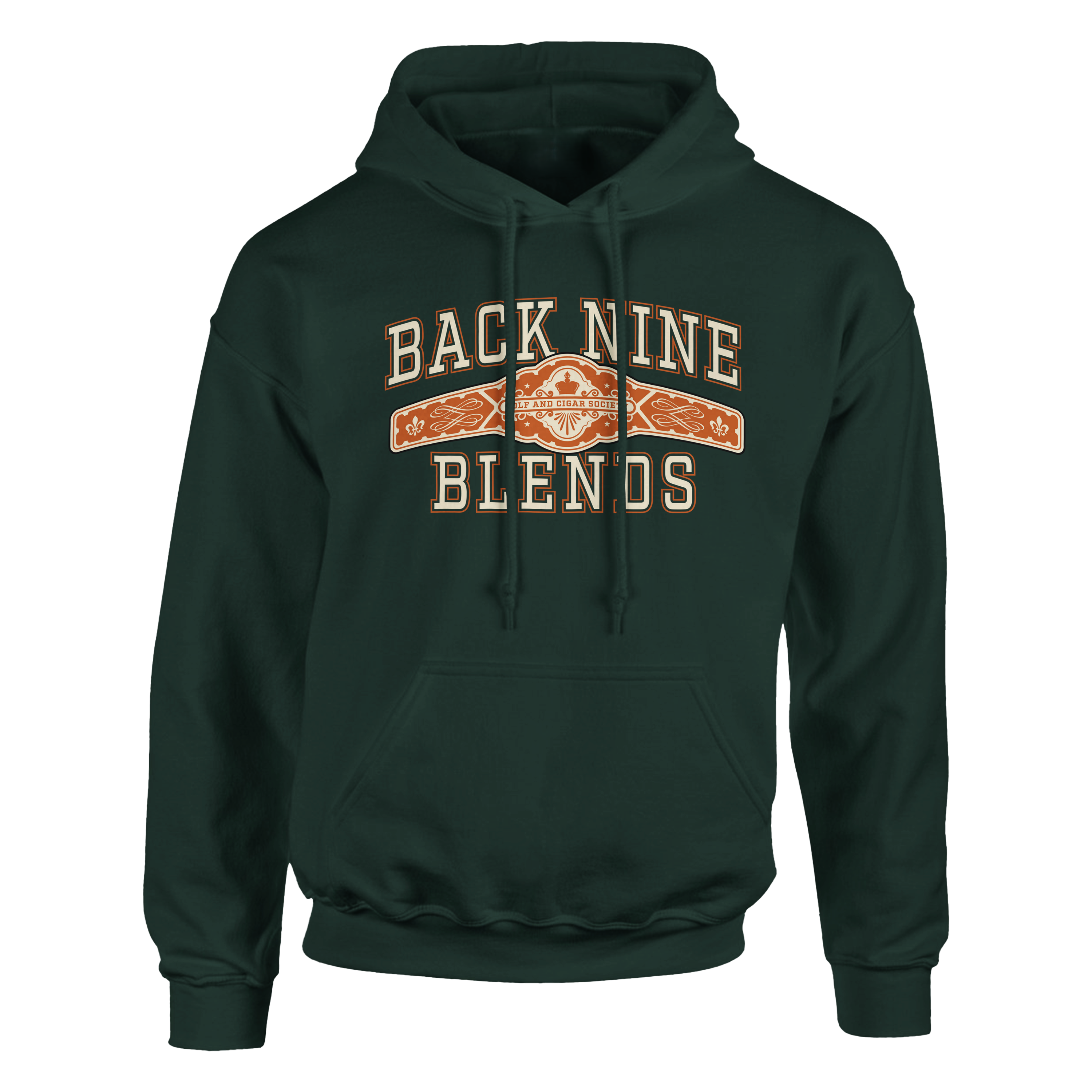 A forest green pullover hoodie with a cigar band graphic on the chest reading 'BACK NINE BLENDS' in cream and orange.