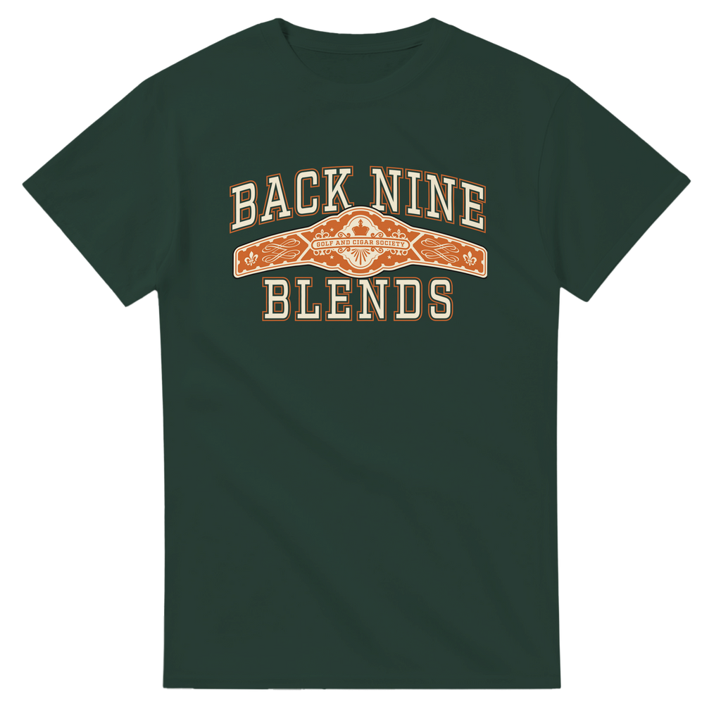 A forest green tee with a cigar band graphic on the chest reading 'BACK NINE BLENDS' in cream and orange.